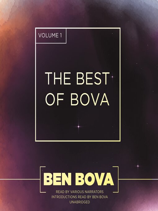 Title details for The Best of Bova, Volume 1 by Ben Bova - Available